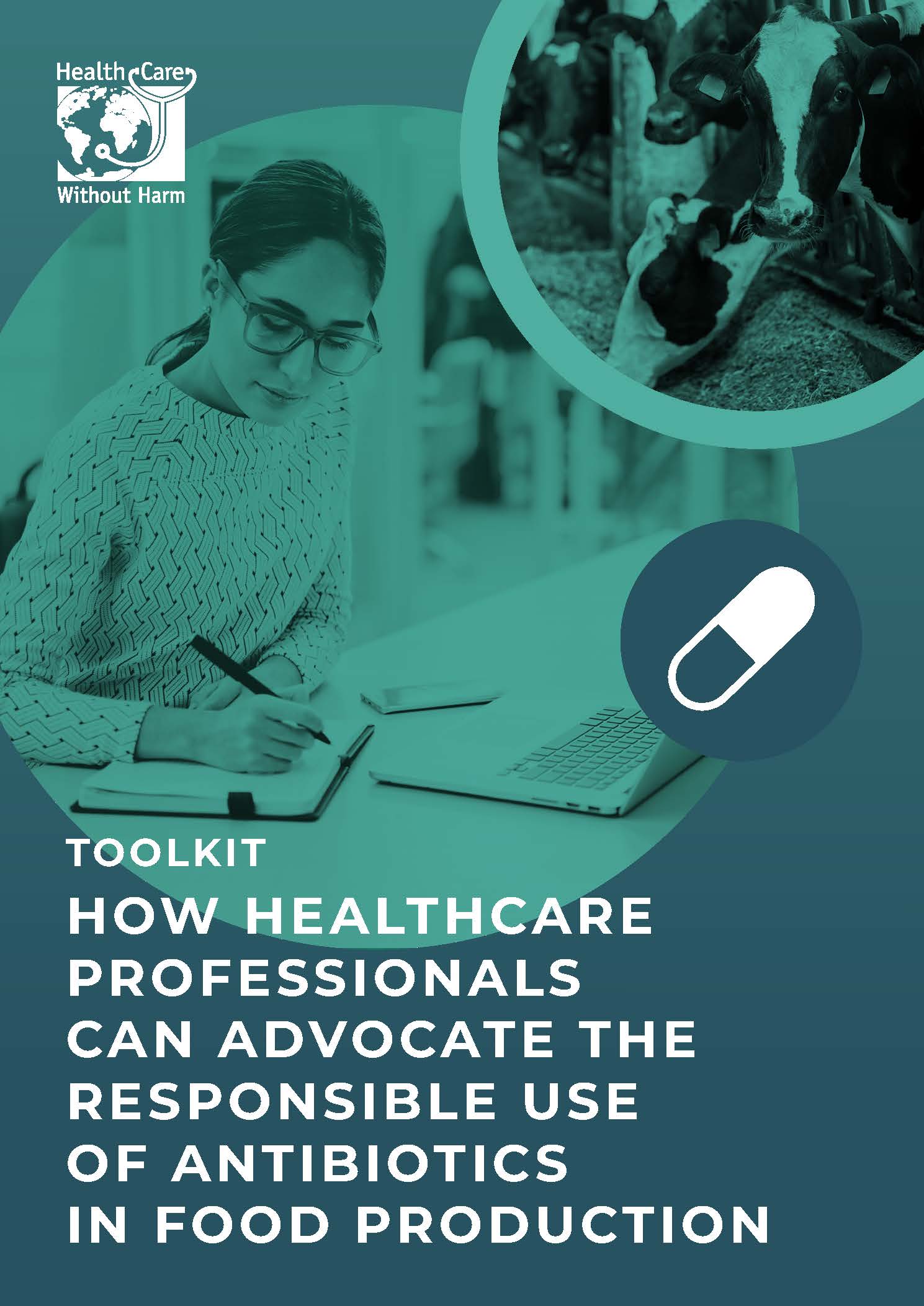 Communications toolkit | How healthcare professionals can advocate the responsible use of antibiotics in food production